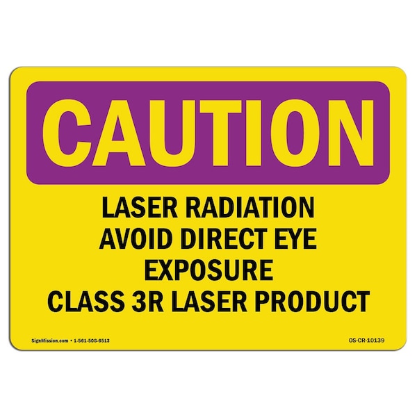 OSHA RADIATION, Laser Radiation Avoid Direct Eye Exposure, 10in X 7in Alum, 7" H, 10" W, Landscape